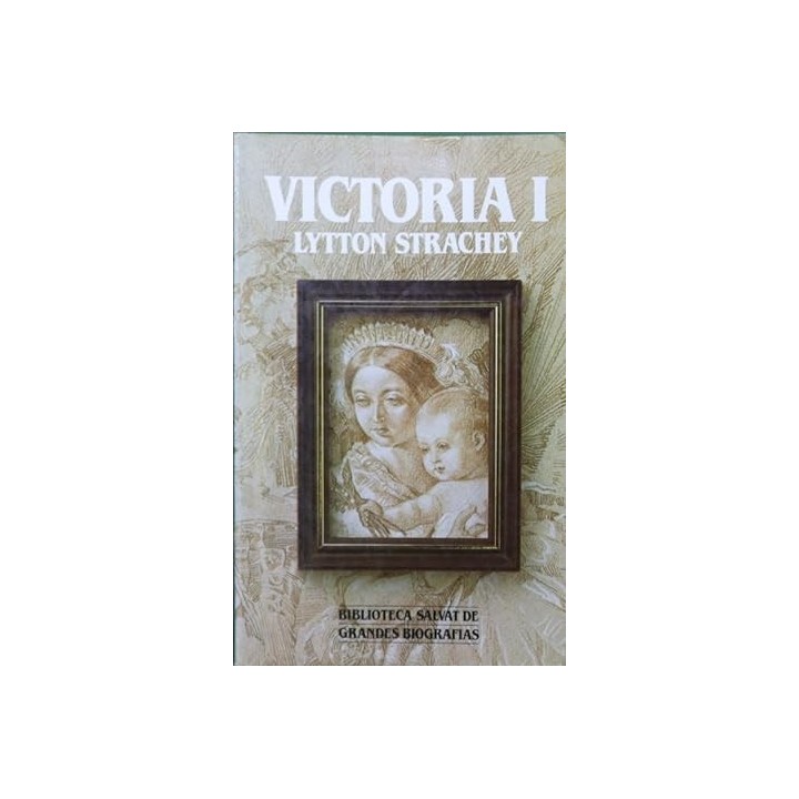 Victoria I - Lytton Strachey